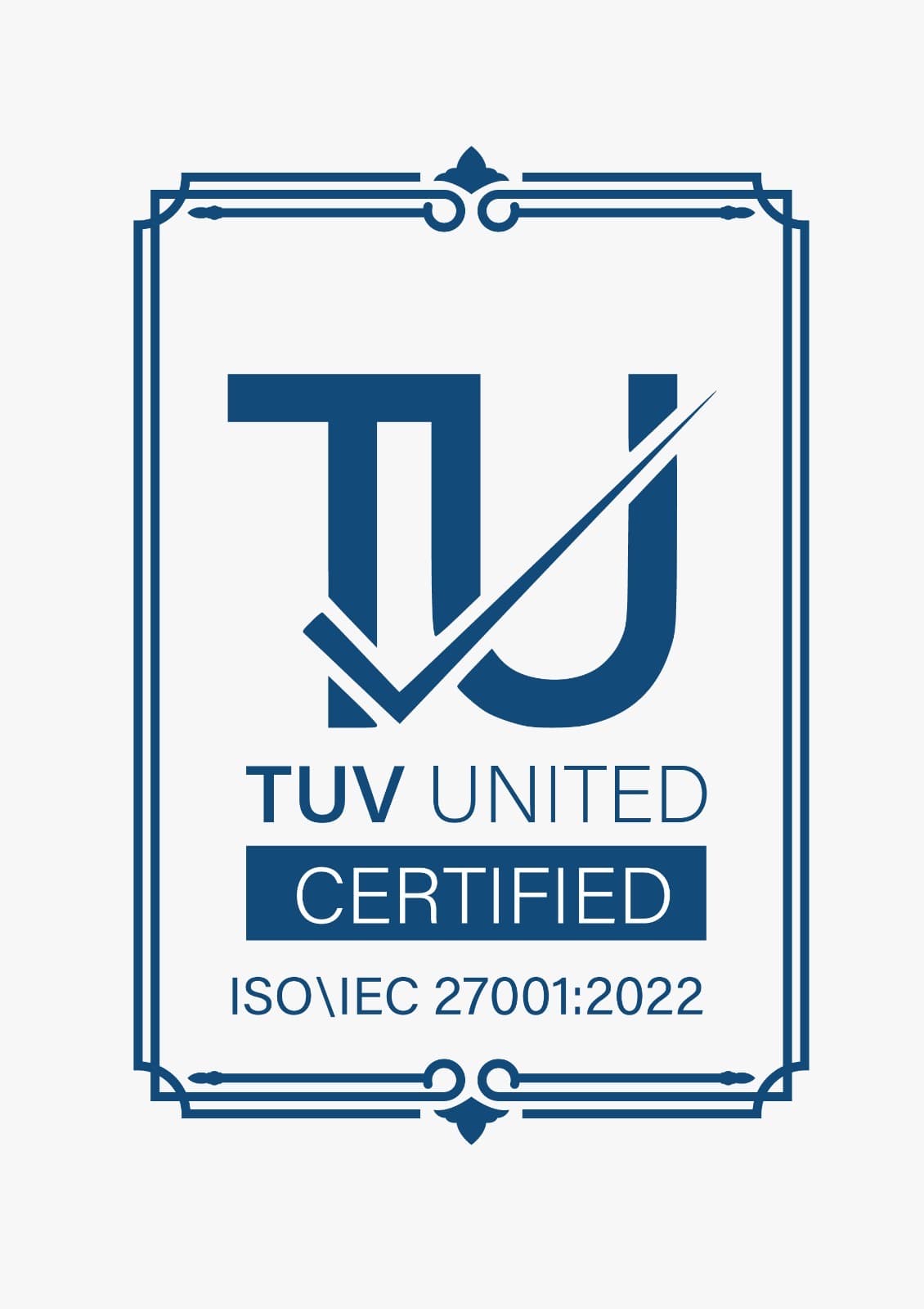 ISO/IEC 27001:2022 certified information security management, audited by TÜV United